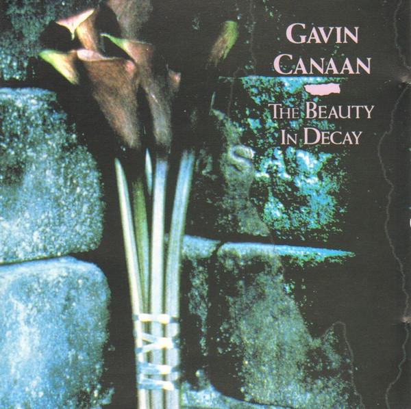 

CD GAVIN CANAAN - The Beauty In Decay DPCD001 Drainpipe Recor 1991 US Pop Used