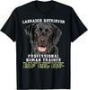 Labrador Retriever Black Lab Professional Human Trainer Gift Unisex T-Shirt