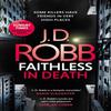 Faithless In Death An Eve Dallas Thriller Book 52 by J. D. Robb Paperback Book 9780349426303