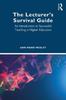 The The Lecturer's Survival Guide : An Introduction To Successful Teaching In Higher Education Book