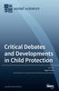 Kniha Critical Debates and Developments In Child Protection