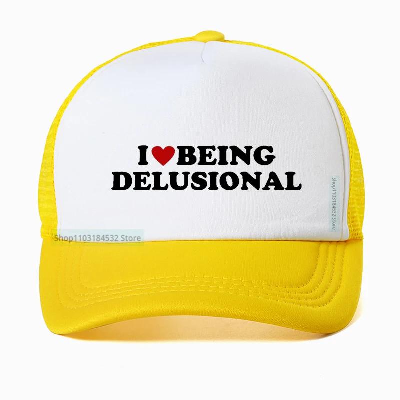 I Love Being Delusional hat Funny Slang Humor Baseball Cap For Men Women Summer Casual Cotton Mesh Trucker hat Casquette
