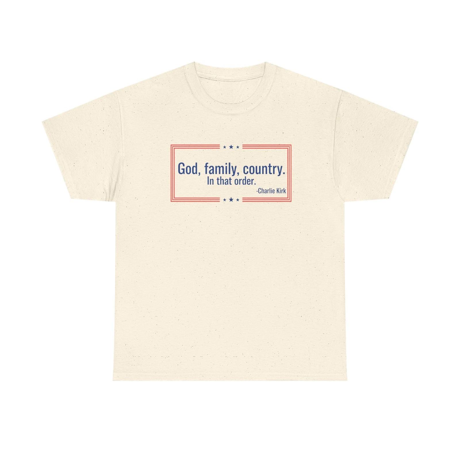 God, Family, Country Charlie Kirk shirt | Casual Wear 4XL