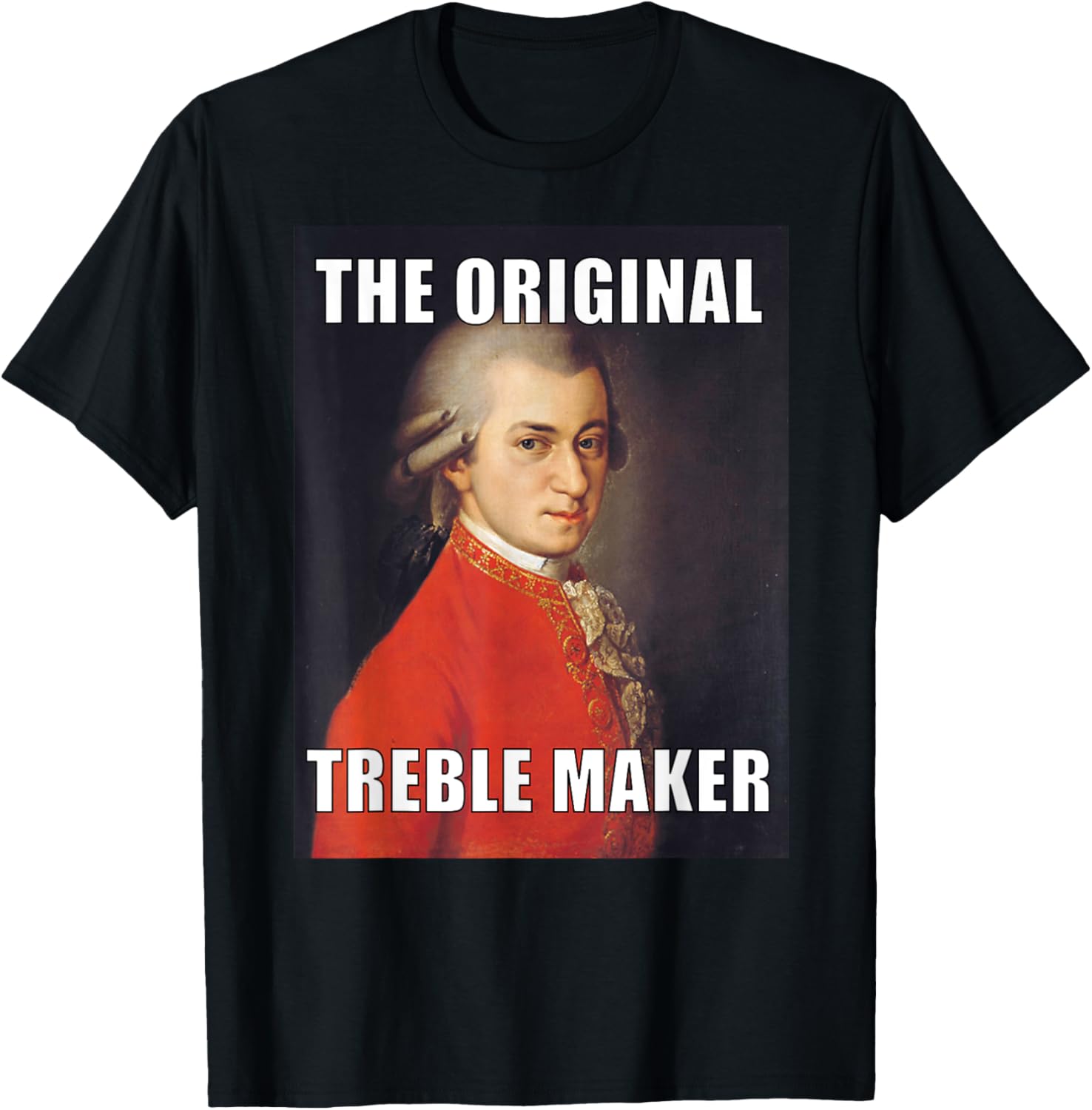 

Funny The Original Treble Maker Mozart Meme T-shirt T-Shirt 5XL різнокольоровий