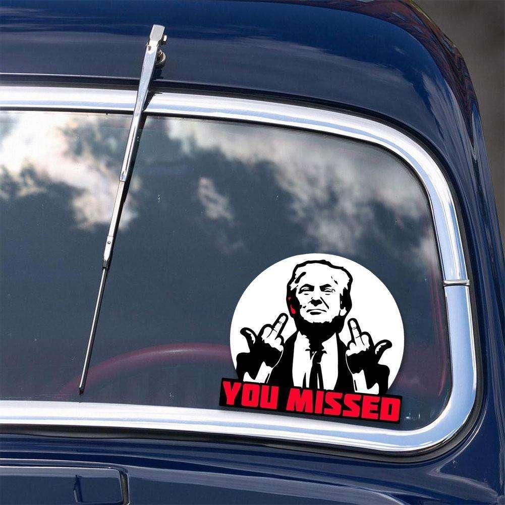 1pc "YOU MISSED" Stickers Waterproof For Car Laptop Guitar Scooter Notebook Stickers G7W1
