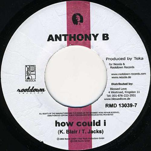 

7inch Record ANTHONY B NOSLIW How Could I Allerletzte Chance RMD130397 Rootdown Record 2006 Germany Reggae Ska Dub Used