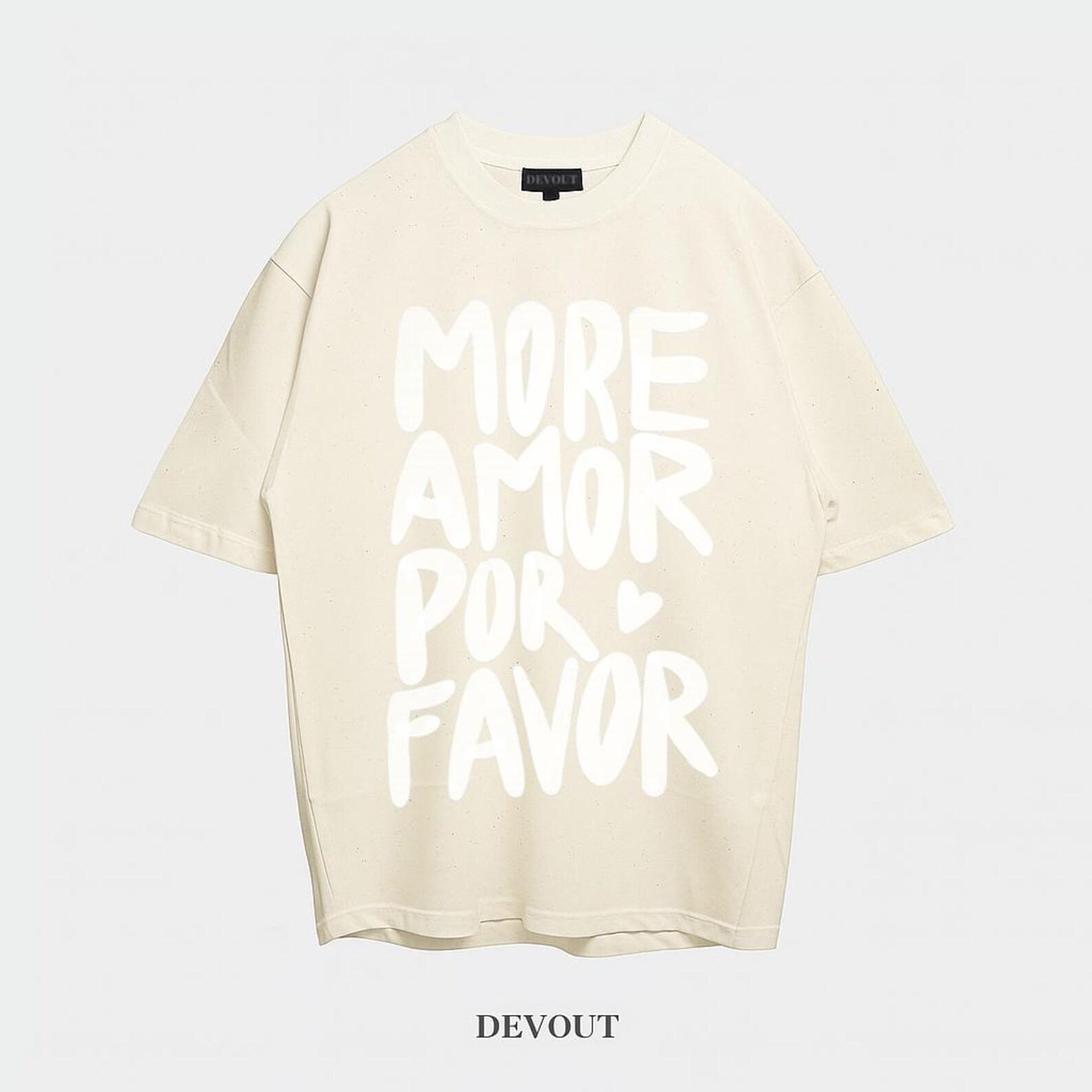 More Amor Por Favor T-Shirt | Spanish Love Phrase Tee XL