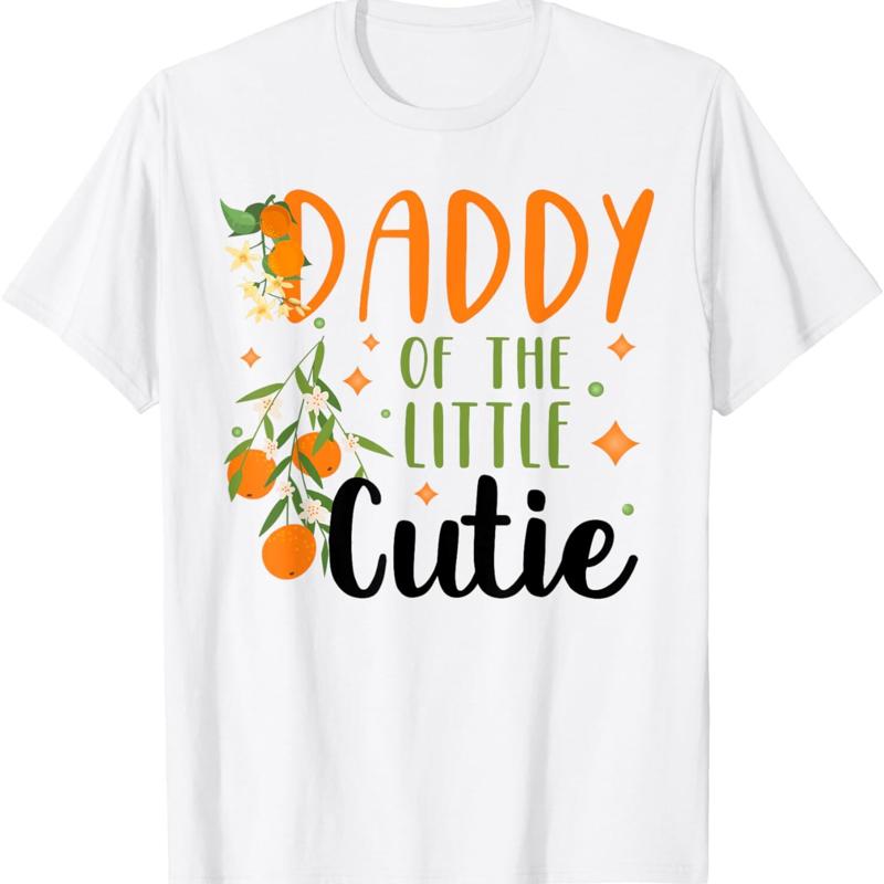 Daddy Little Cutie Baby Shower Orange 1St Birthday Party T Shirt