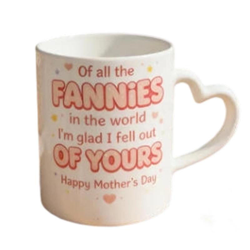 

Funny Mother s Day Coffee Mug, Of All The Fannies In The World I m Glad I Fell Out Of Yours, PET Material Novelty Mom Gift Cup