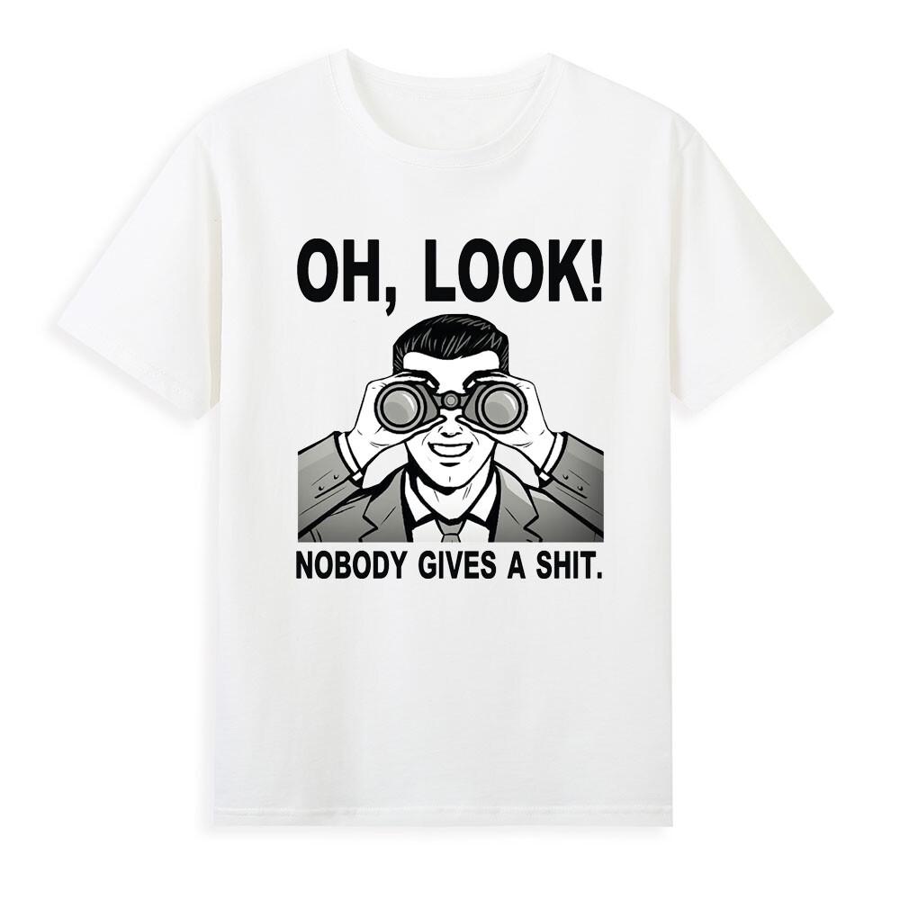 Oh Look Nobody Gives A Sht Offensive Tshirt S