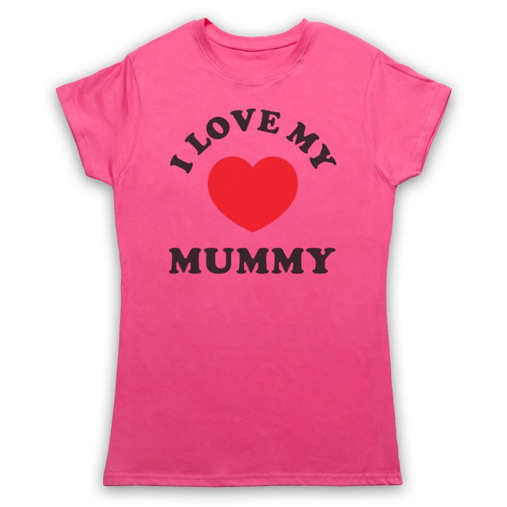 

I Love My Mummy Cute Baby Slogan Sweet Mother Mum Mens And Womens T-Shirt 4XL