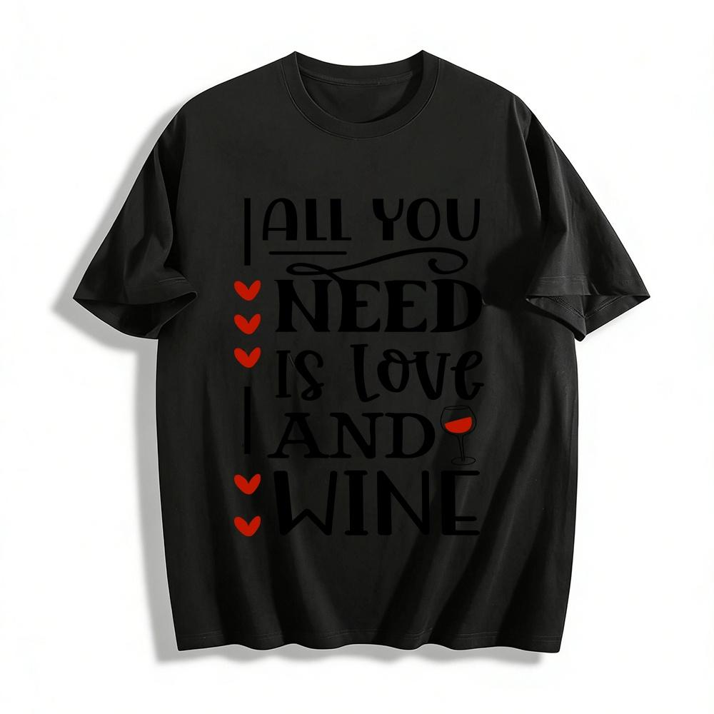 All You Need Is Love And Wine Heart Graphic Casual Tee Pure cotton T-shirt XXS