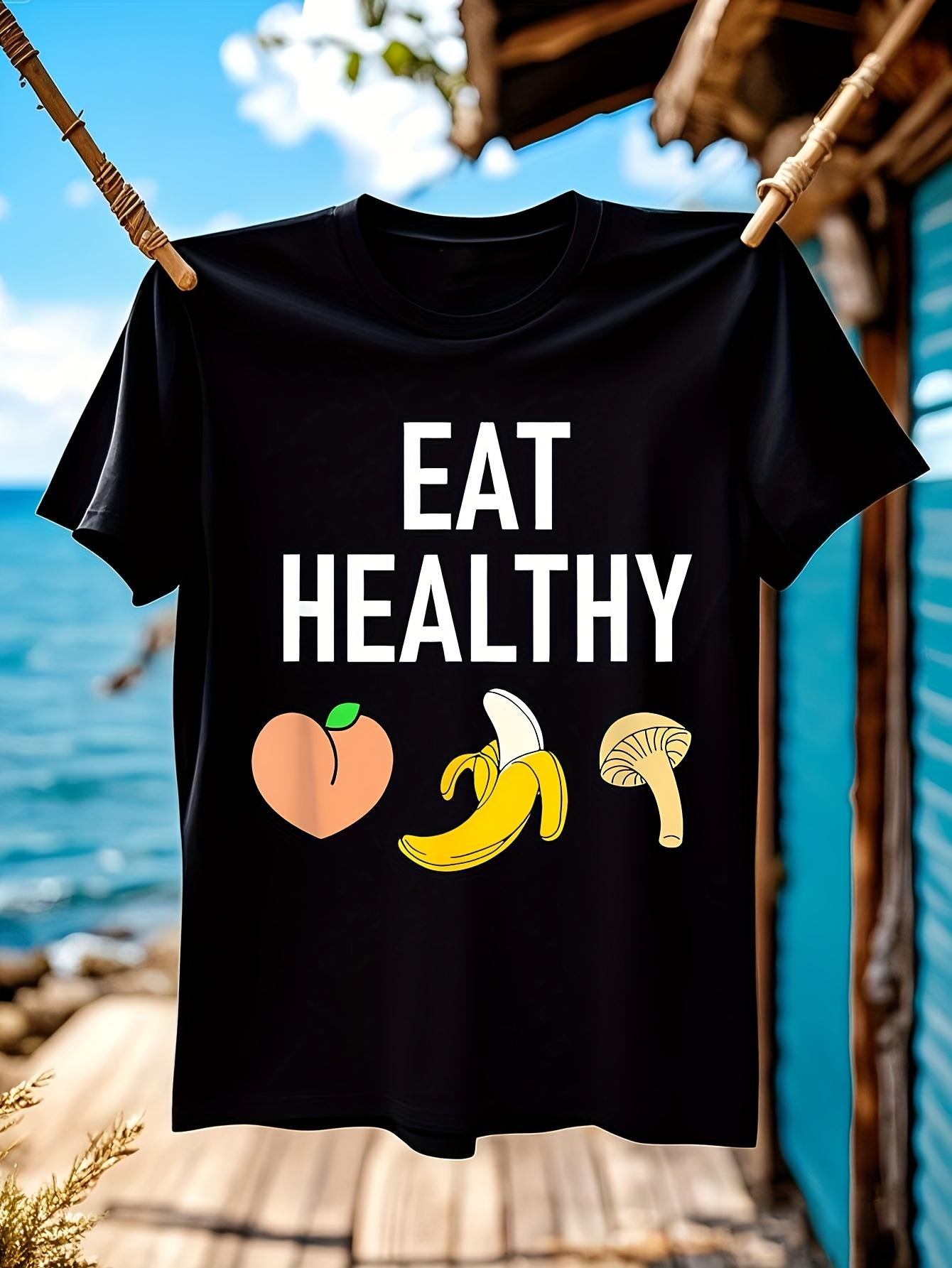 Funny Sarcastic Eat Healthy Graphic Tshirt Plus Size Blac... XXL