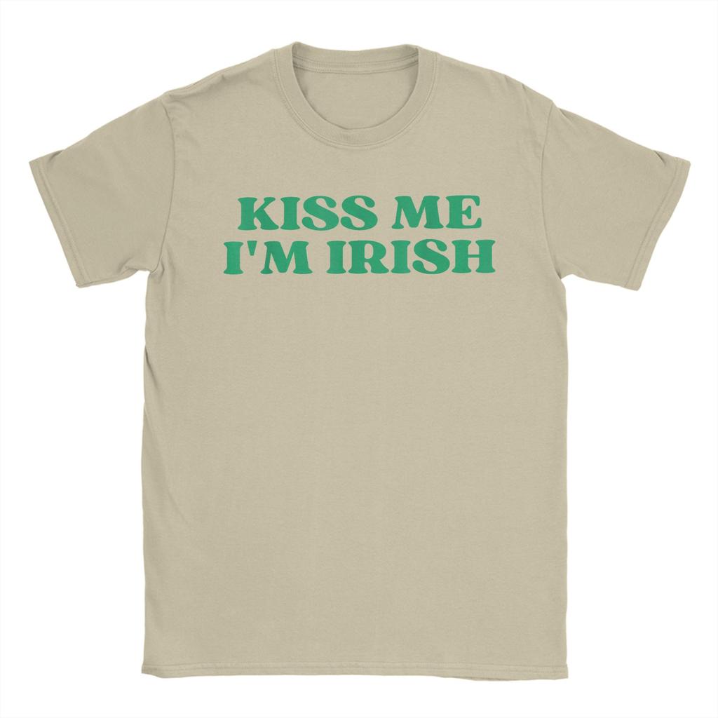 Kiss Me Im Irish St Patricks Day Irish TShirt Beach Cotton TShirts For Unisex Fashion Casual Tshirt Short Sleeve Awesome Clothes