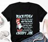 Dr Seuss Bck Fiden I Do Not Like Your Mental Haze T Shirt Tops Tee, Funny T Shirt Tops Tee