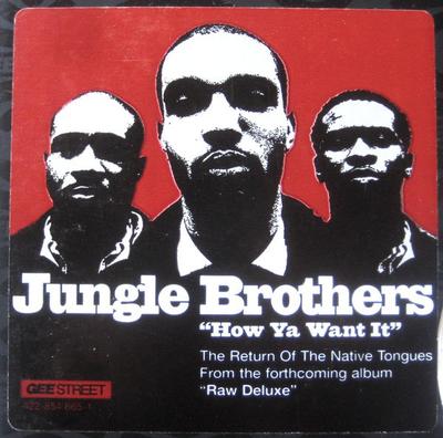 12inch Record JUNGLE BROTHERS - How Ya Want It We Got It 4228548651 Gee Street 1996 US Rap & Hip-Hop/R&B Used