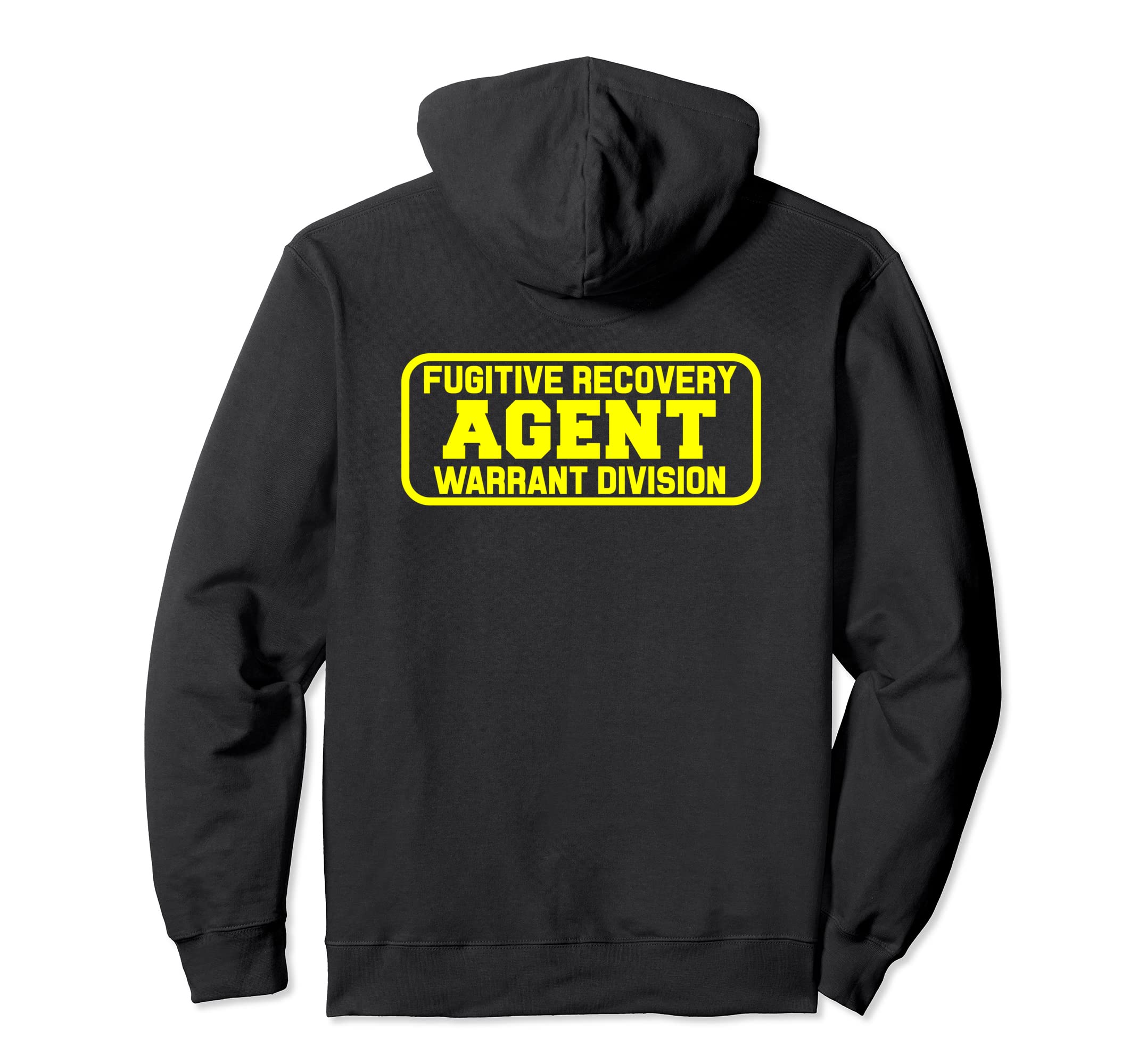 

Fugitive Recovery Agent & Bounty Hunters Bail Enforcement Agency Hoodie