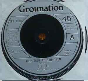 

7inch Record SIR LEE - Whip Them No Skip Them GRO2050 Grounation 1975 UK Reggae, Ska & Dub Used