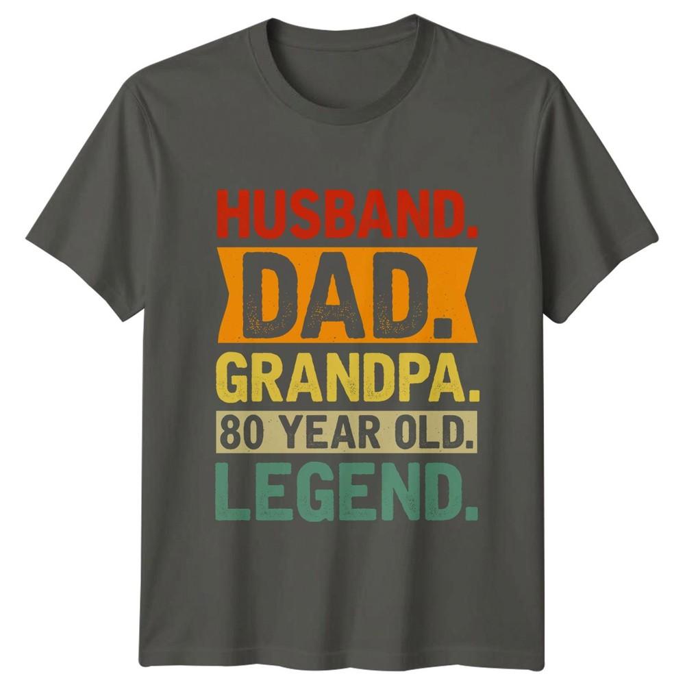 Husband Dad Grandpa 80 Year Unisexs TShirt 80th Birthday Father Gift For Him S