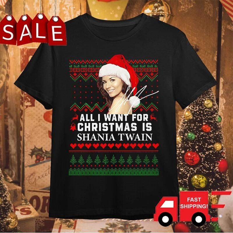 Все, что я хочу на Рождество, — это Шайя Твейн Праздничная футболка Подарок Размер S-2XL Унисекс Футболка XXL