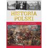 Historia Polski Tysiąc Lat Burzliwych Dziejów Album Atlas Książka Dzieje