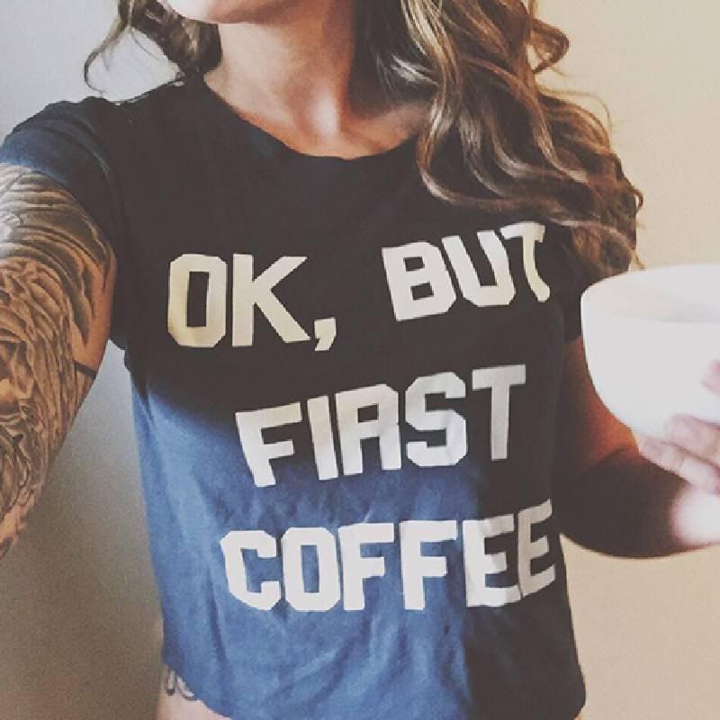 Stylish Cotton Blend Ok But First Coffee Graphic Tee For Youth And Adults
