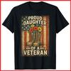 Proud Daughter Veteran Day American Flag Military Black Cotton Shirt S-5XL