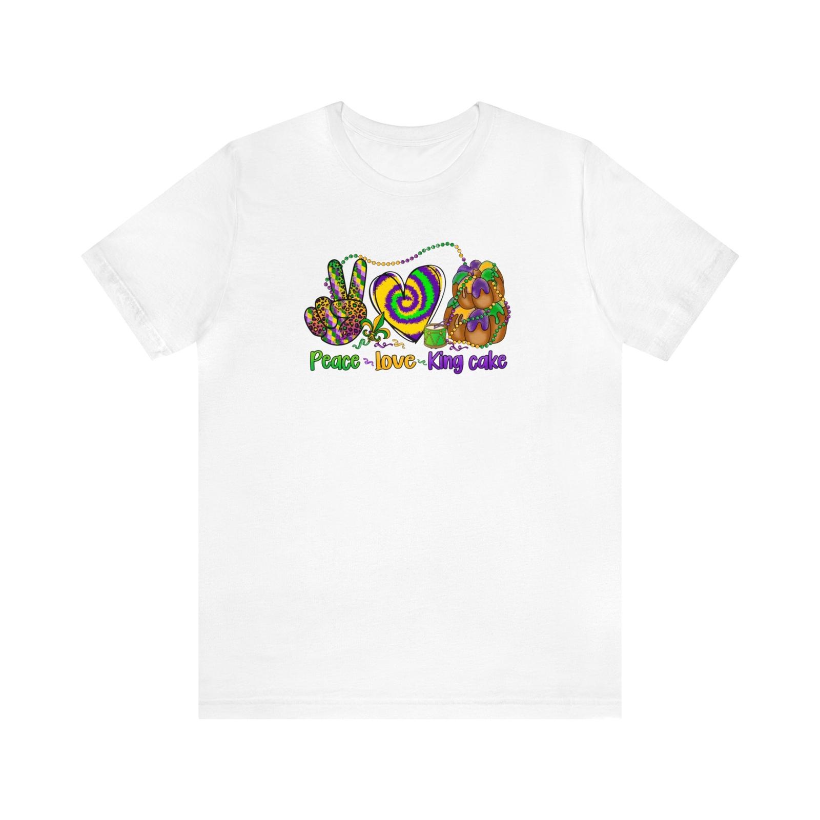 Peace, Love, King Cake Mardi Gras tshirt, Funny cool Mardi Gras shirt S разноцветный