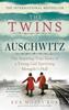 The Twins of Auschwitz: The Inspiring True Story of a Young Girl Surviving Mengele' Hell