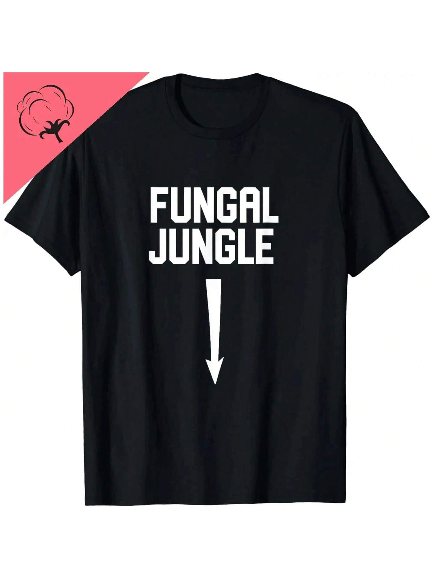 Adult Humor Fungal Jungle Offensive Gag Gift T-Shirt Cotton unisex Clothing Tops Graphic T Shirts Streetwear Ropa 71851 S разноцветный
