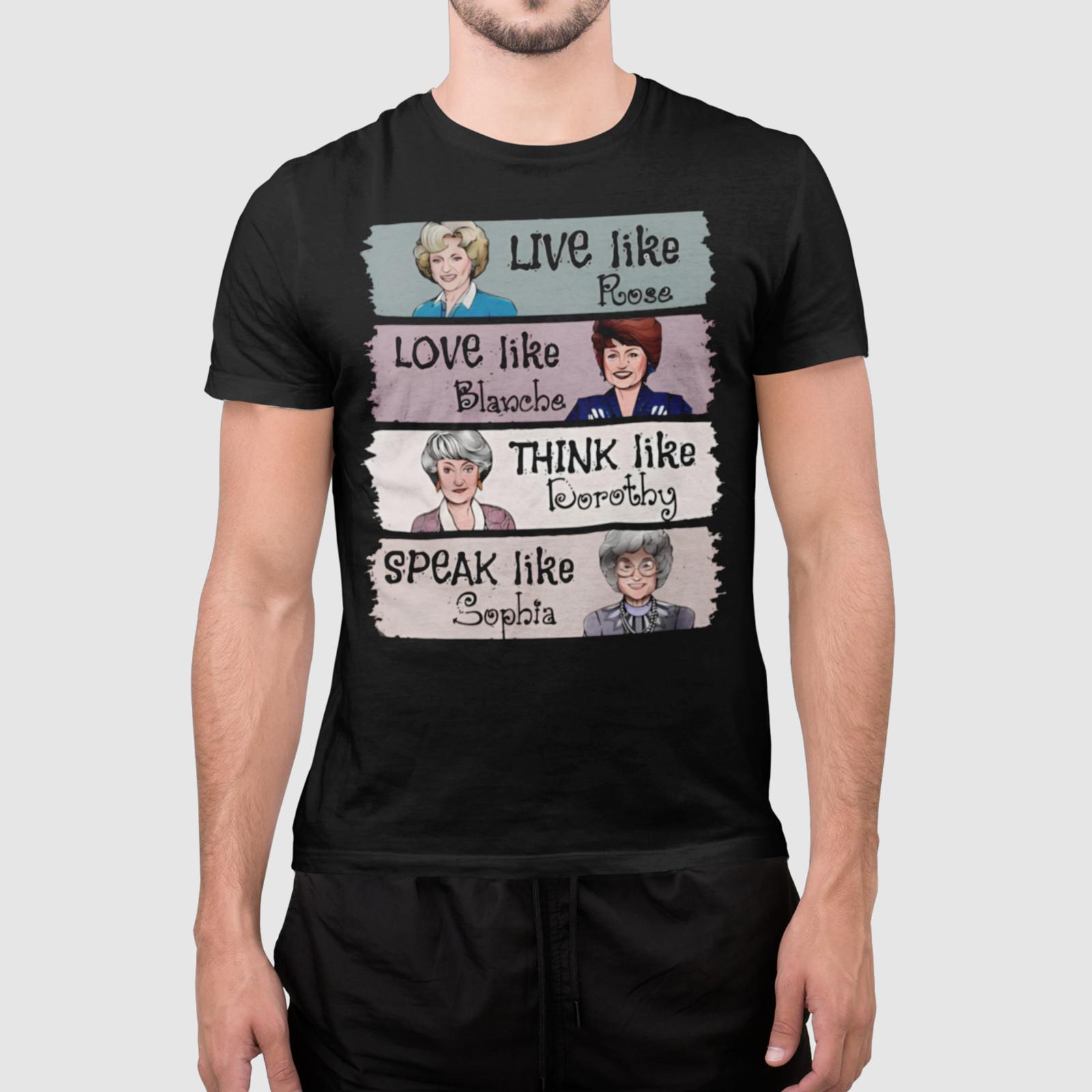 Live Love Think Speak Funny TV Sitcom Inspired Women Quote Shirt XXXXL