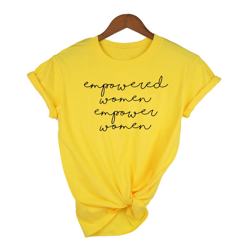 Fashion Summer Tee Empowered Women Empower T Shirt Aesthetic Feminist Powerful Short Sleeve Tops Tumblr Clothing