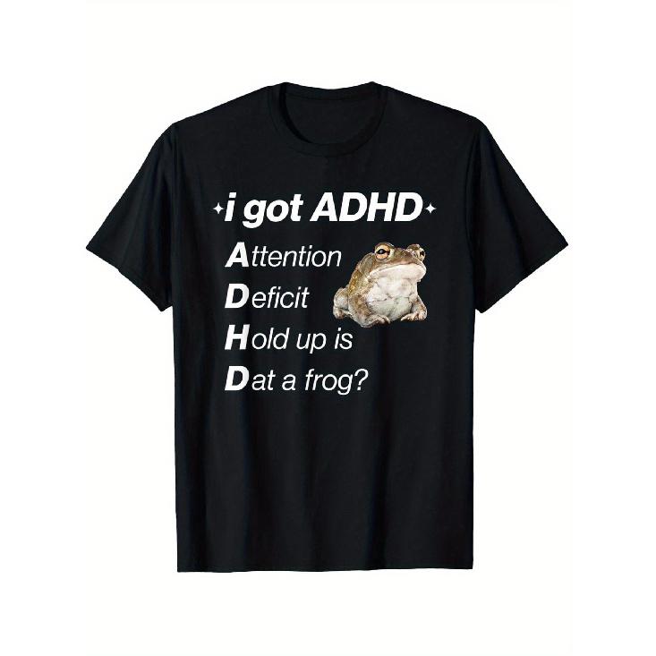 [ADHD Humor, Funny T-Shirt] Funny ADHD Humor T-Shirt - Hold Up Is Dat a Frog Graphic Tee - Soft Lightweight Casual Top for Adults - Men S Everyday S чёрный