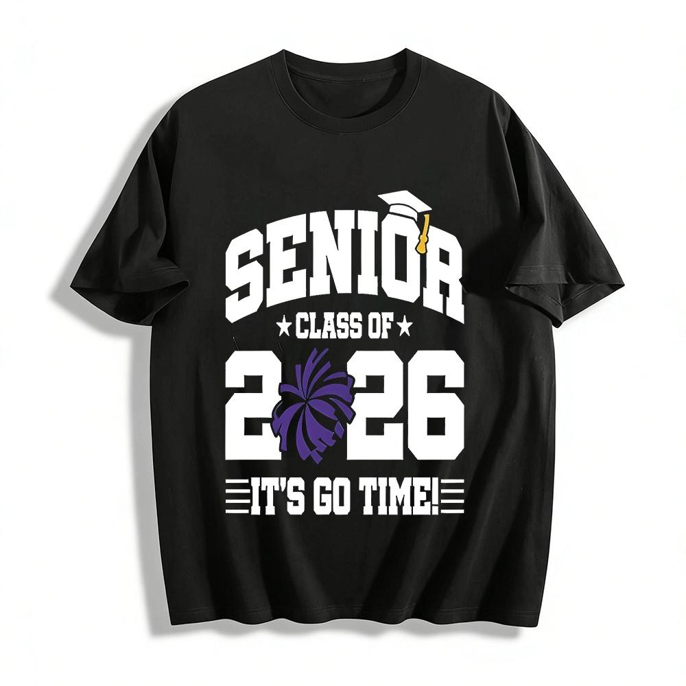 

Class of 2026 Senior Graduation Shirt Its Go Time Grad Tee Pure cotton T-shirt XXS