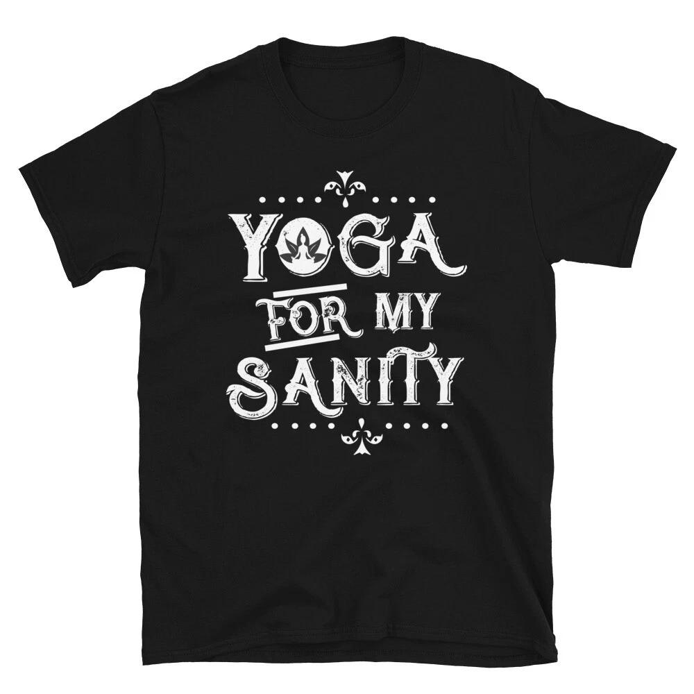 For My Sanity Sassy Sarcastic Yoga Joke 2XL