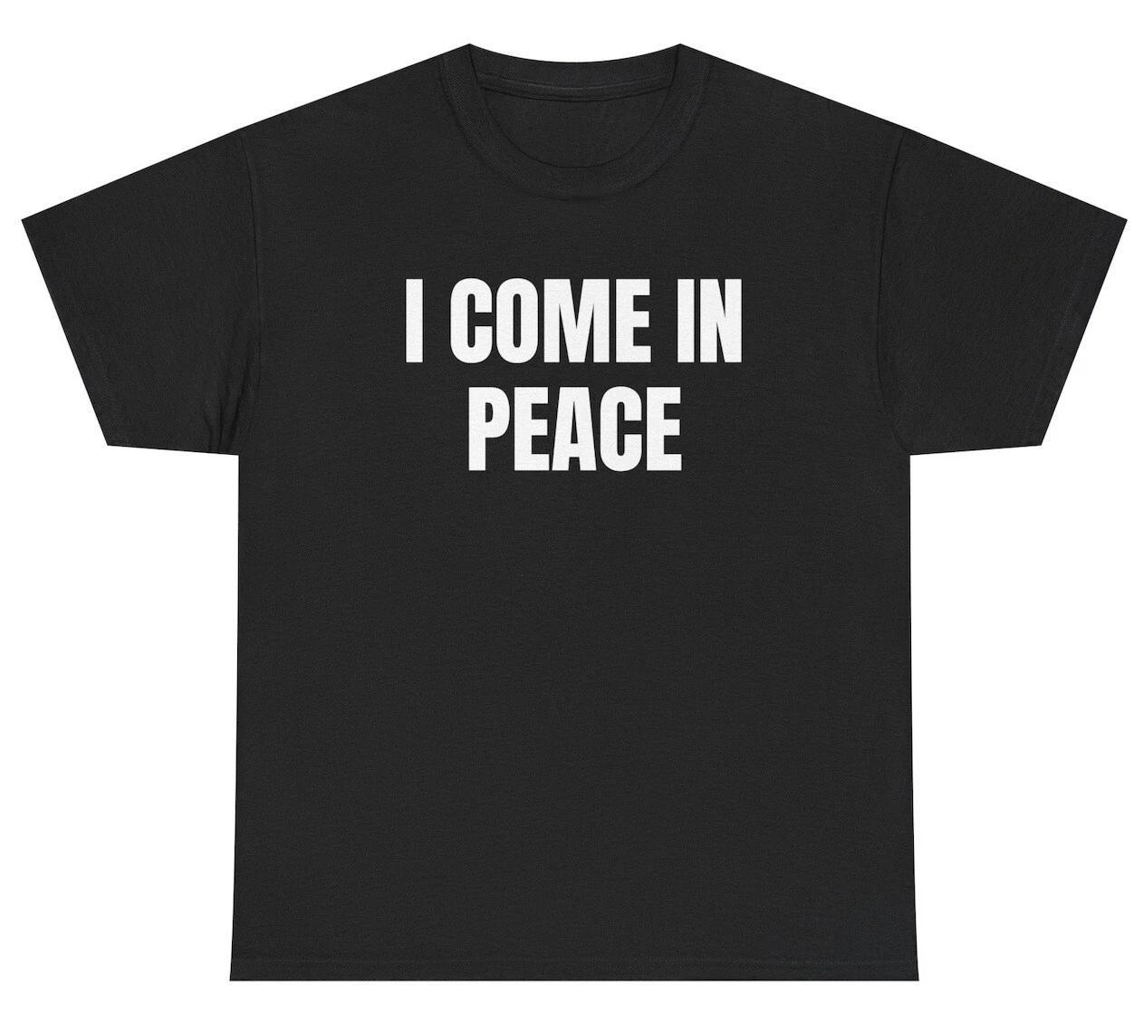 I Come In Peace T Shirt Funny Inappropriate Matching Couples Sex Joke Gift Tee M
