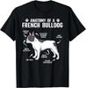 Anatomy Of A French Bulldog Funny Frenchie Dog Puppy Lover Gift Unisex T-Shirt