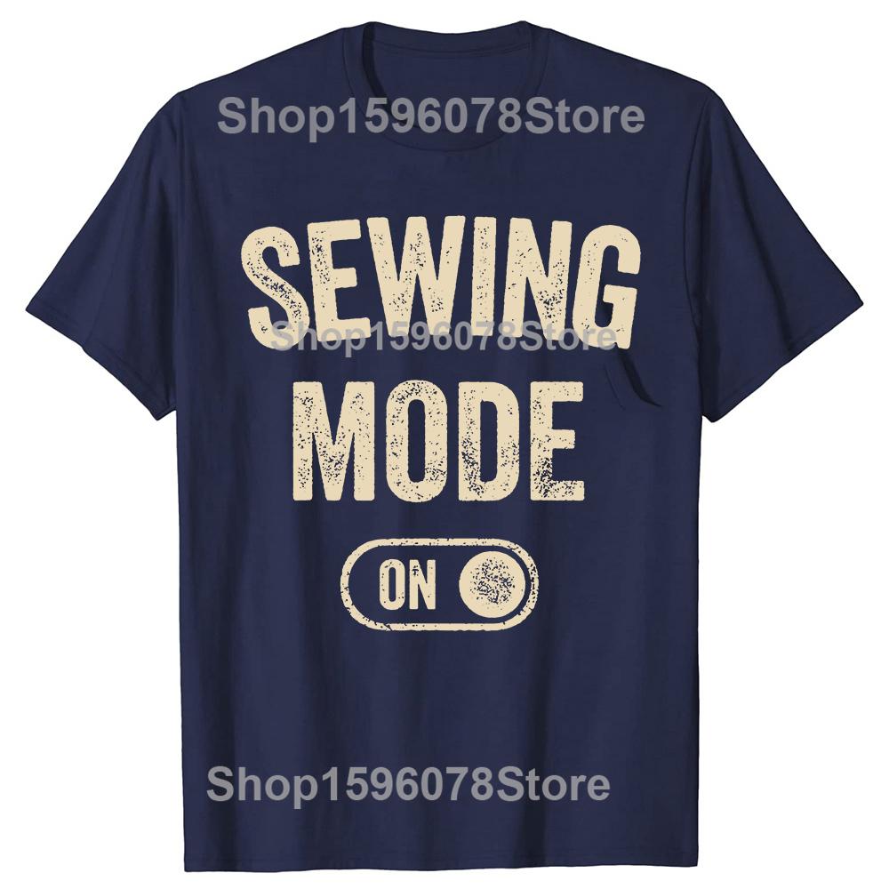 

Sewing Mode On Funny Seamstress TShirt Men Clothing Fashion Vintage Summer Style Cotton Short Sleeve Oversized Tshirt Tops S