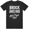 Brock Bowers Brock Around and Find Out Fan Geschenkidee v2 T-Shirt Unisex T-Shirt