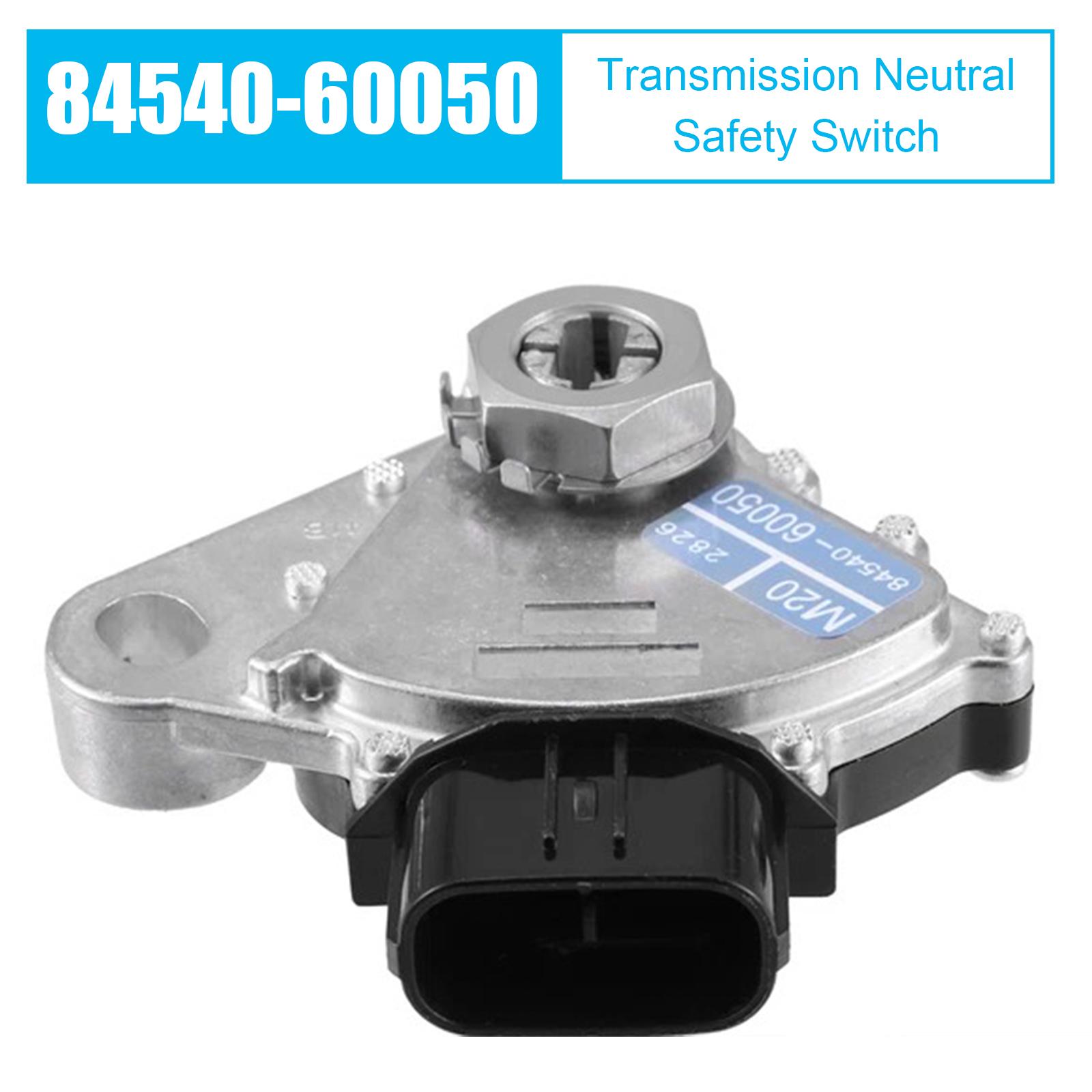 

Transmission Neutral Safety Switch for Toyota Tacoma 4Runner 84540-60050