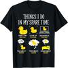Choses que je fais pendant mon temps libre Les canards aiment Maman Canard Mignon Papa T-Shirt