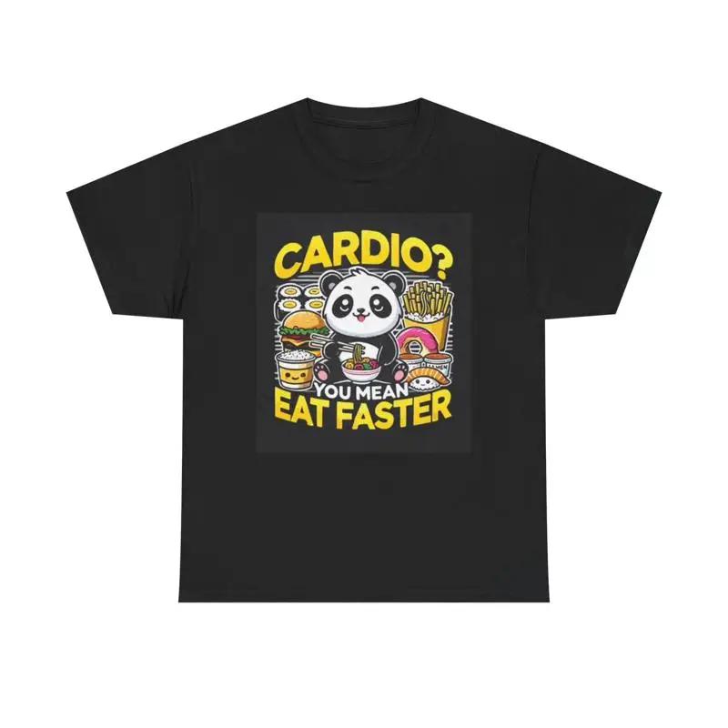 Cardio You Mean Eat Faster Funny T Shirt Heavy Cotton S разноцветный