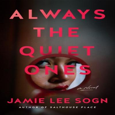Always the Quiet Ones by Jamie Lee Sogn Paperback Book 9781662520068