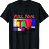 Kill Your TV Cool Meme T-shirt T-Shirt