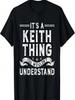 It's A Keith Thing You Wouldn't Understand Funny Name T-Shirt