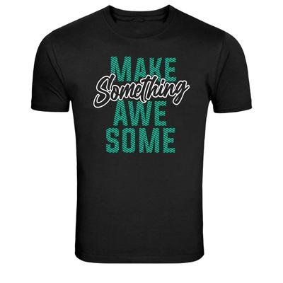 Mach etwas Tolles Kreative Motivation T-Shirt