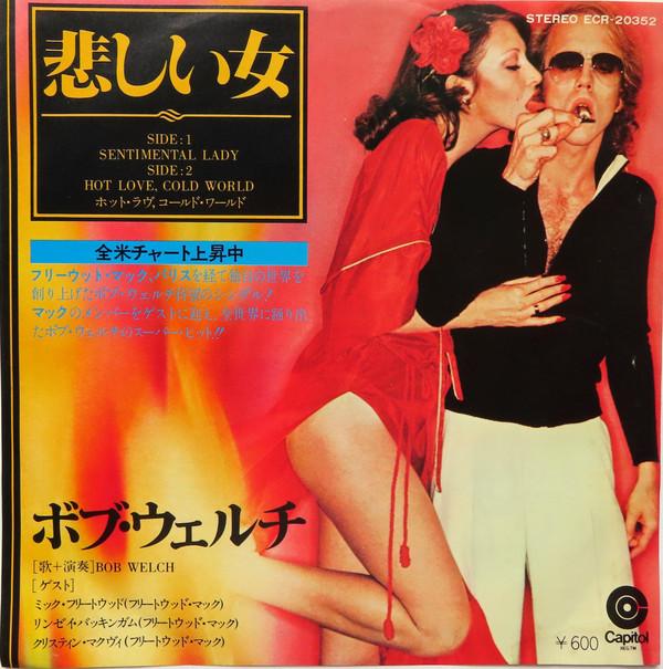 

7inch Record BOB WELCH - Sentimental Lady / Hot Love, Cold W ECR20352 CAPITOL 1977 Japan Rock