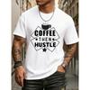 European Sizes Coffee Hustle Tee Funny Humor Funny T Shirts T Shirts Men White Spring and Summer Outdoor Loungewear Stylish
