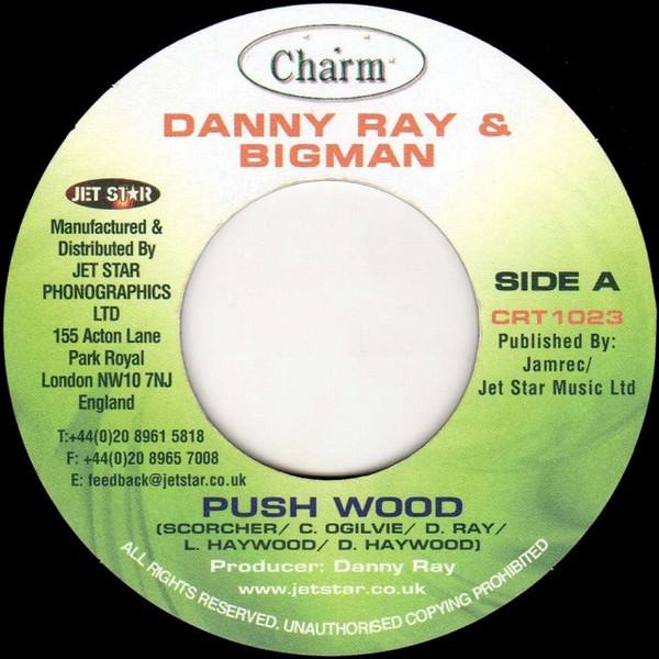 7inch Record DANNY RAY & BIGMAN / A-TEAM - Push Wood / Hot Rod CRT1023 Charm 2004 UK Reggae, Ska & Dub Used