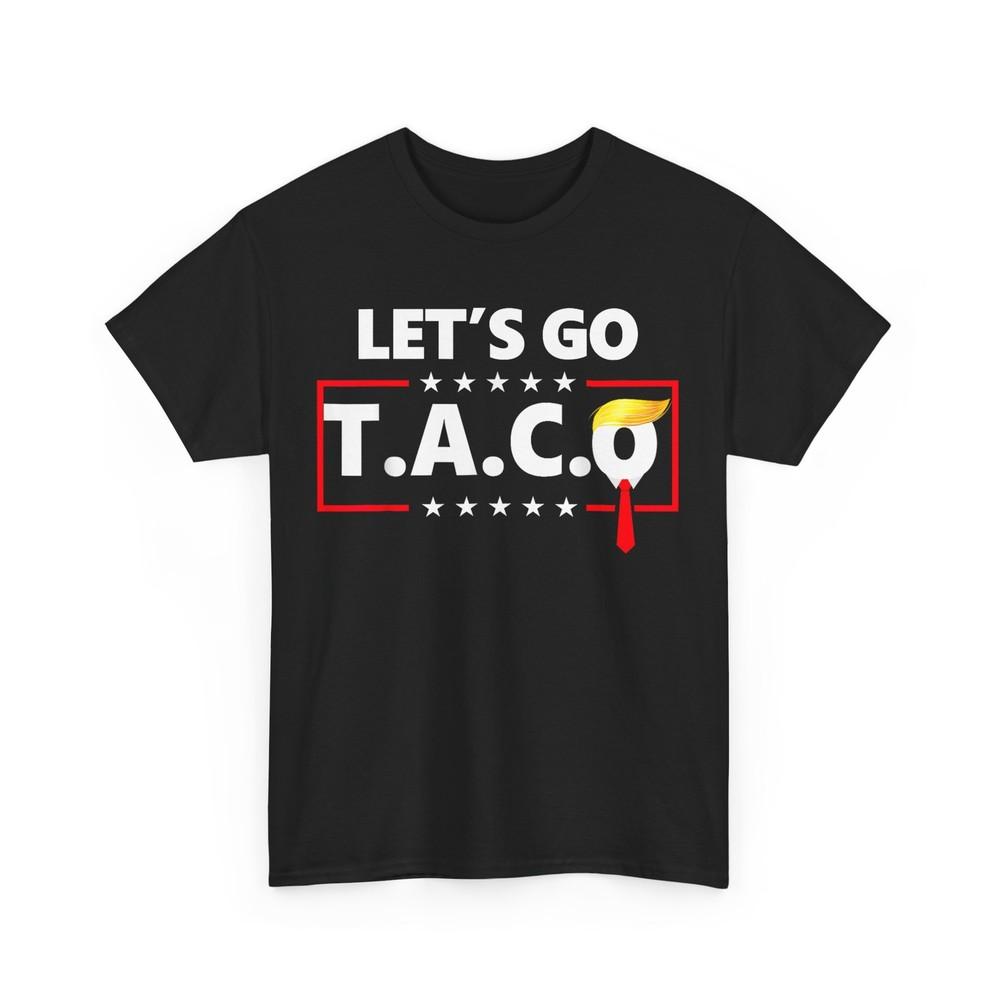 Let‘s Go Taco Funny Taco Shirt